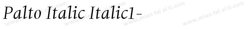 Palto Italic Italic1字体转换